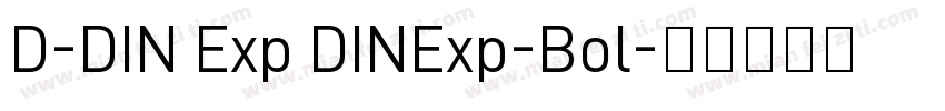 D-DIN Exp DINExp-Bol字体转换